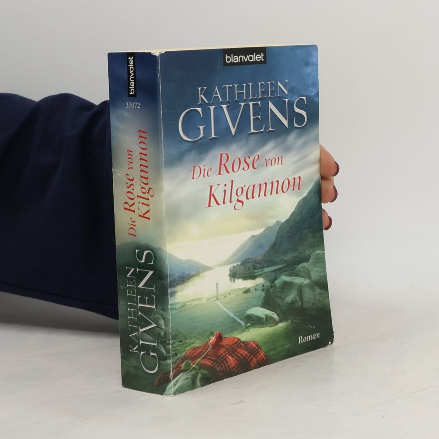 Kathleen Givens Die Rose von Kilgannon