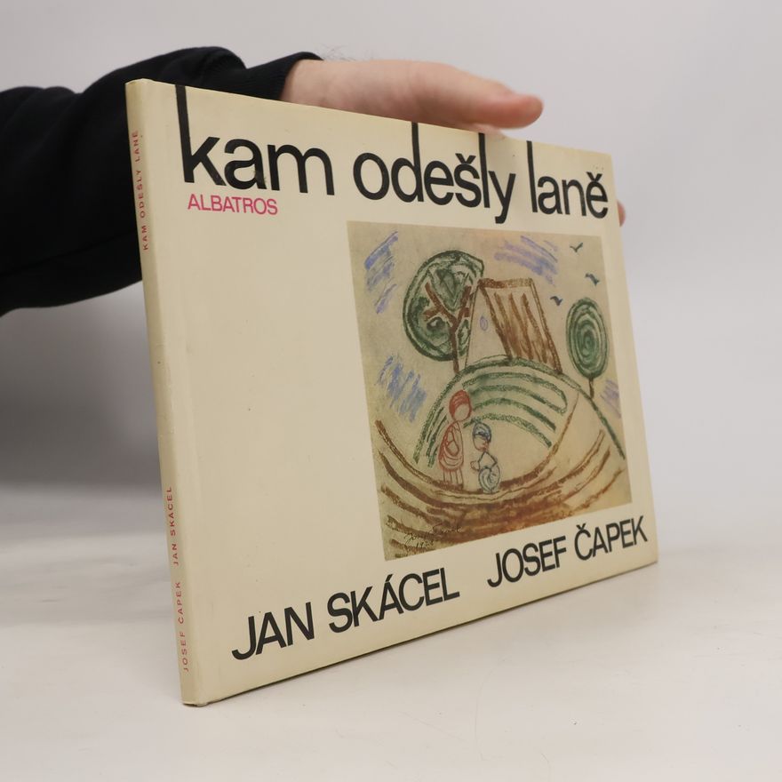 Jan Skácel Kam odešly laně