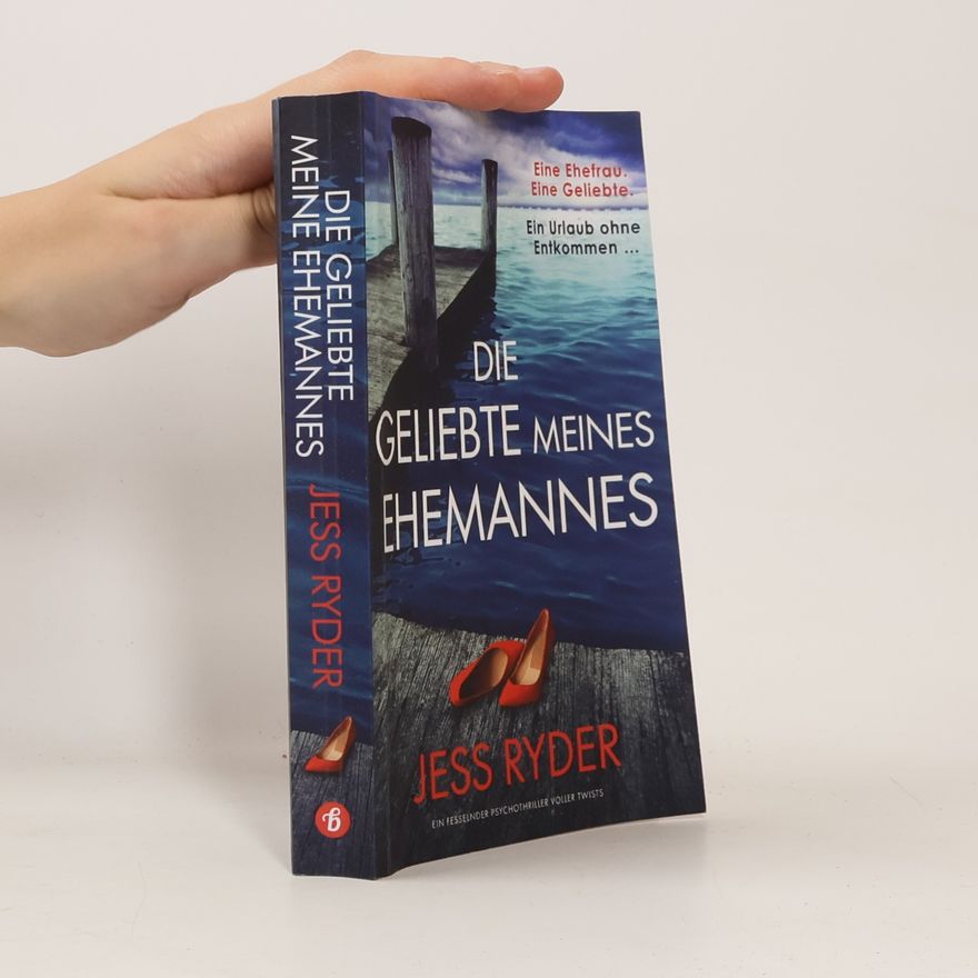 Jess Ryder Die Geliebte meines Ehemannes