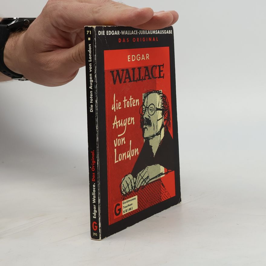 Edgar Wallace Die toten Augen von London ; Kriminalroman