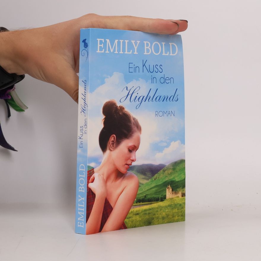 Emily Bold Ein Kuss in den Highlands