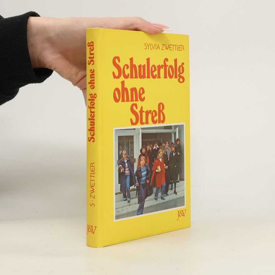 Sylvia Zwettler Otte Schulerfolg ohne Stress