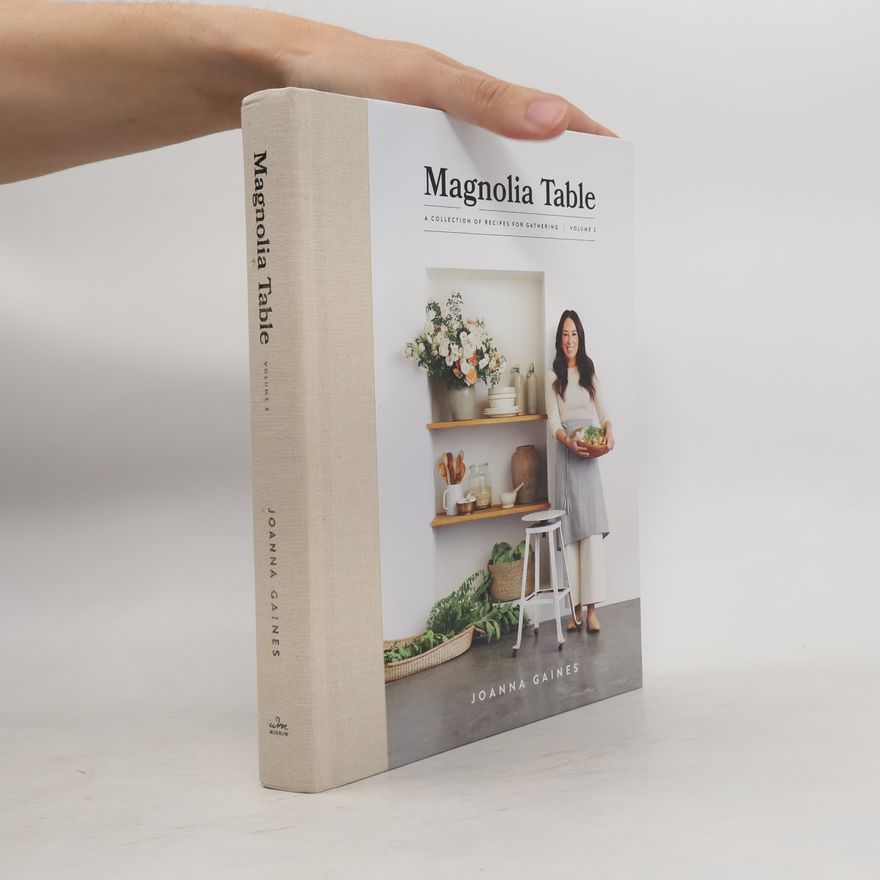 Joanna Gaines Magnolia Table, Volume 2
