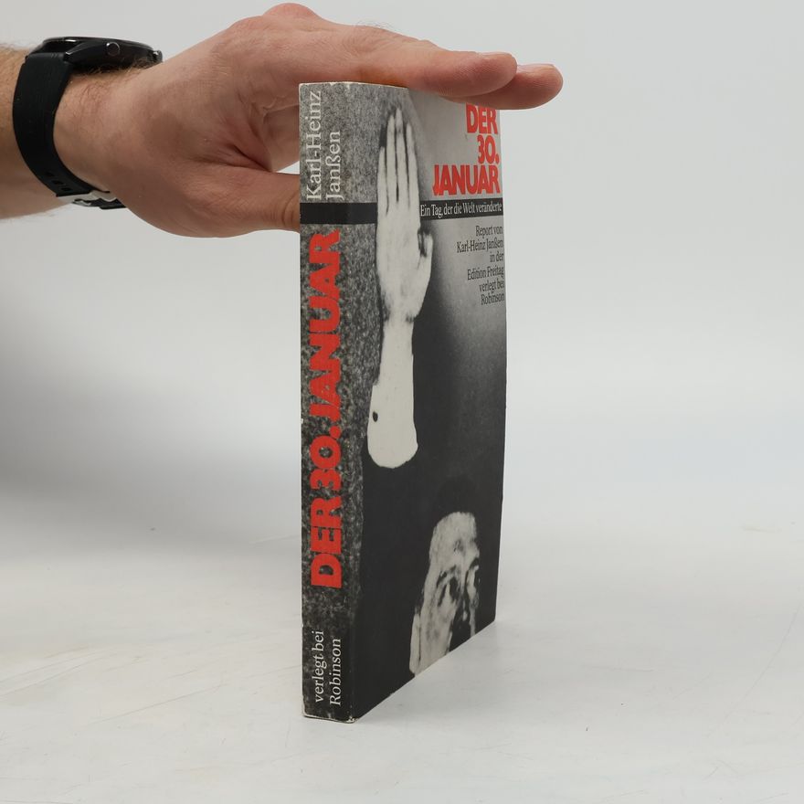 Karl Heinz Janßen Der 30. [dreissigste] Januar