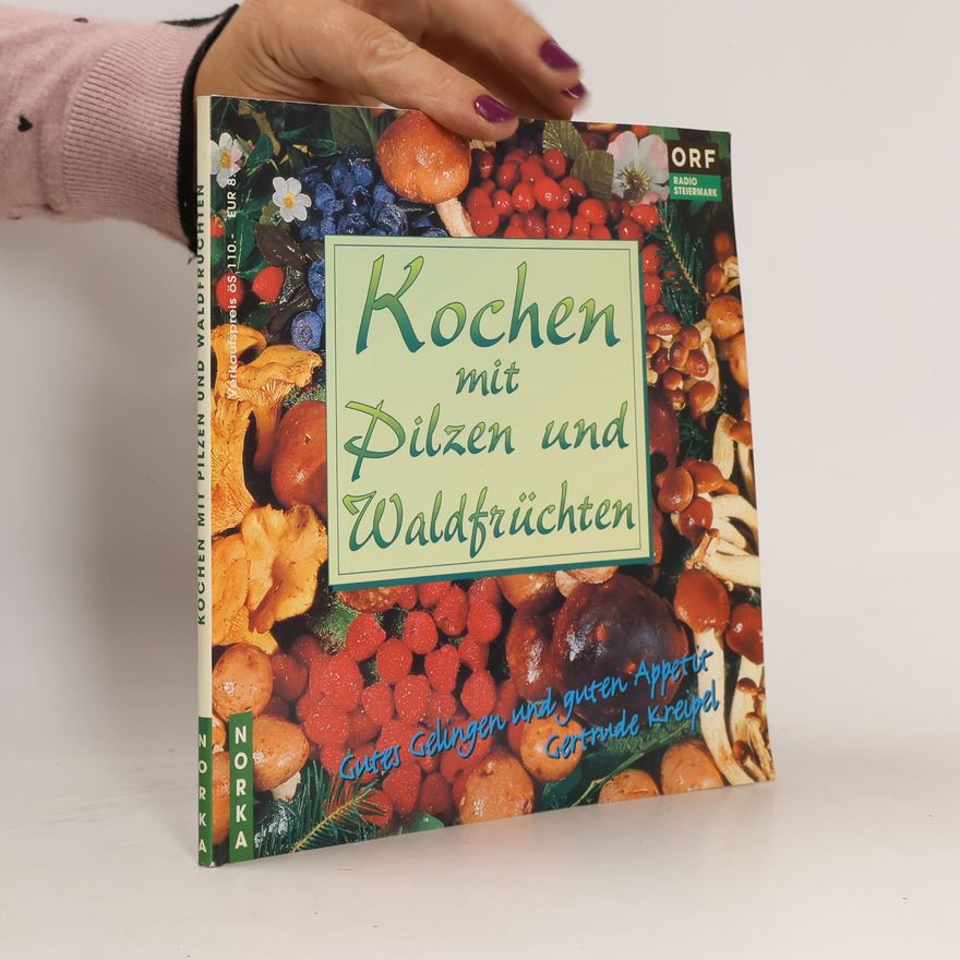 Autorenkollektiv Kochen mit Pilzen und Waldfrüchten