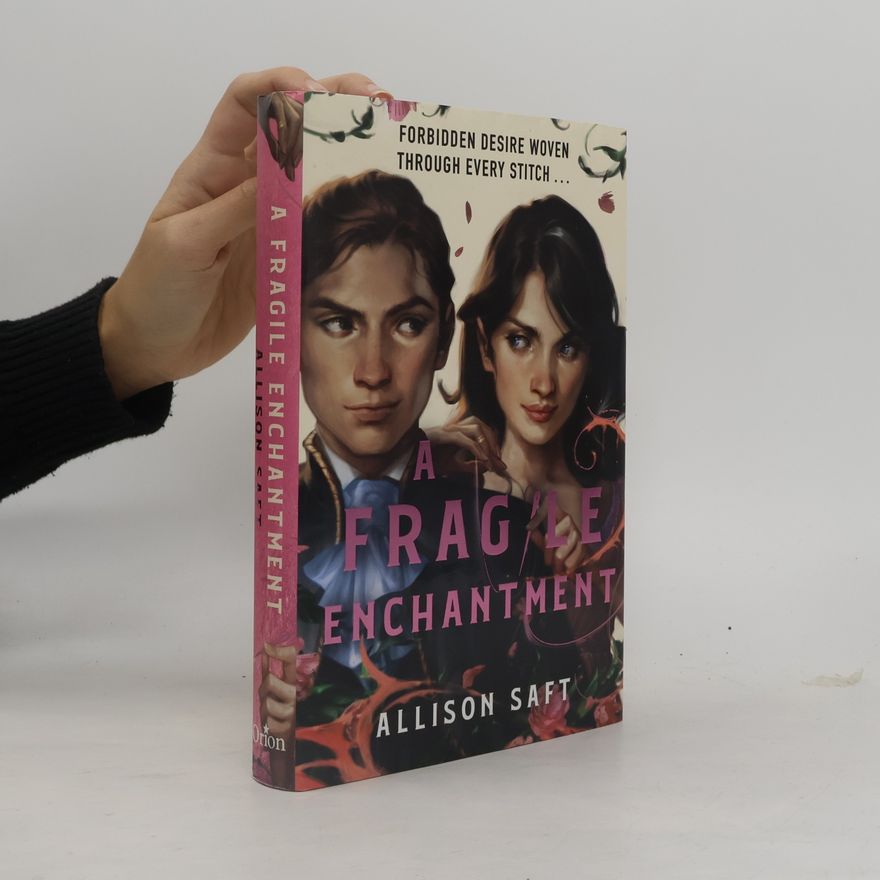 Allison Saft A Fragile Enchantment