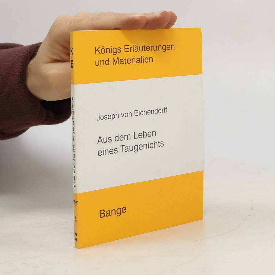 Reiner Poppe Erläuterungen zu Joseph von Eichendorff, Aus dem Leben eines Taugenichts