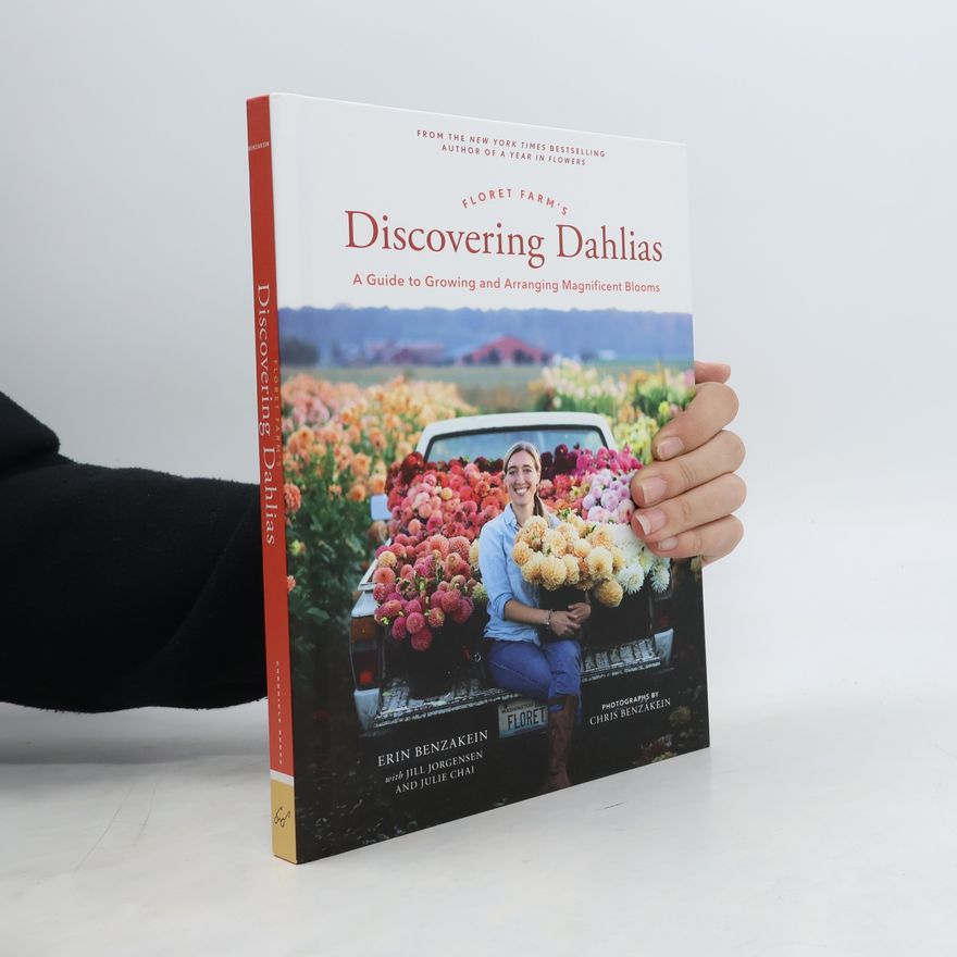 Erin Benzakein Floret Farm's Discovering Dahlias