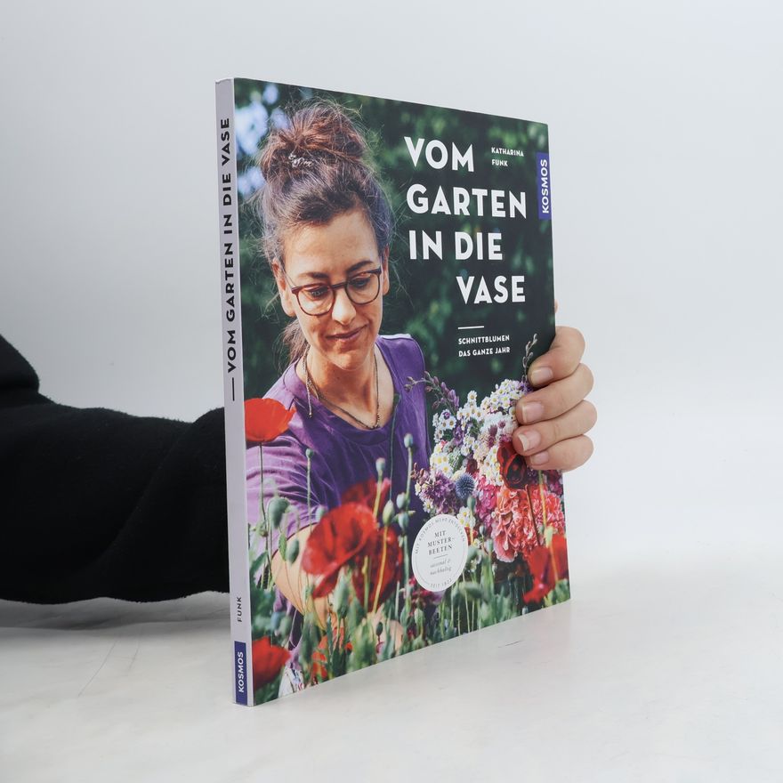 Katharina Funk Vom Garten in die Vase