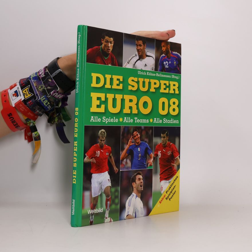 Ulrich Kühne-Hellmessen Die Super Euro 08