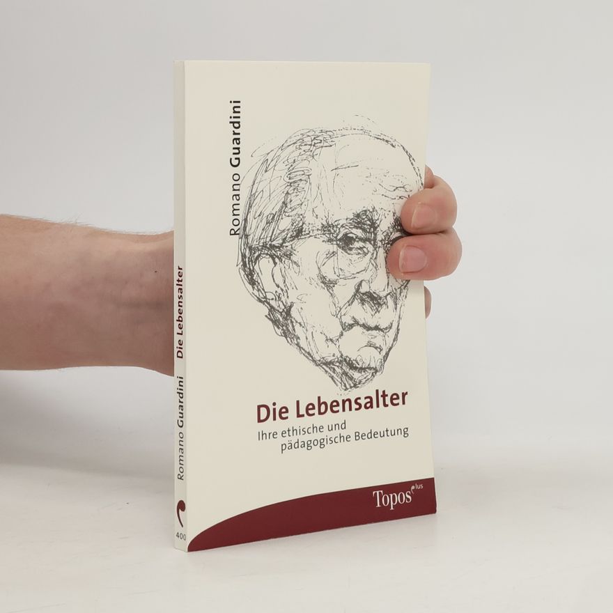 Romano Guardini Die Lebensalter