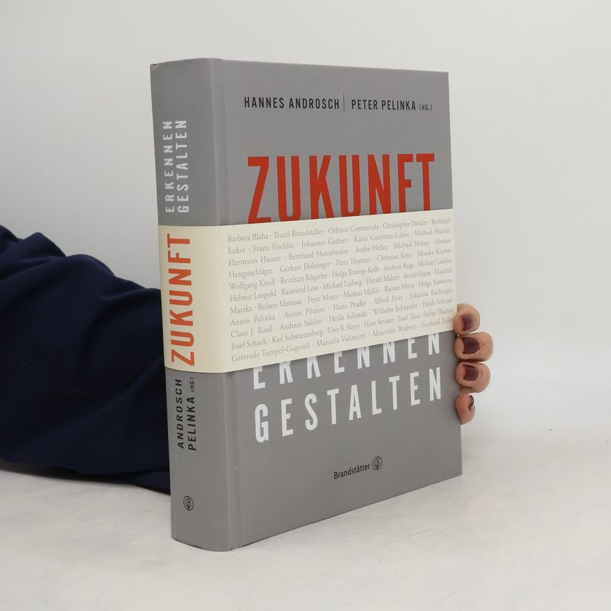 Hannes Androsch Zukunft - Perspektiven einer neuen Welt - erkennen, gestalten