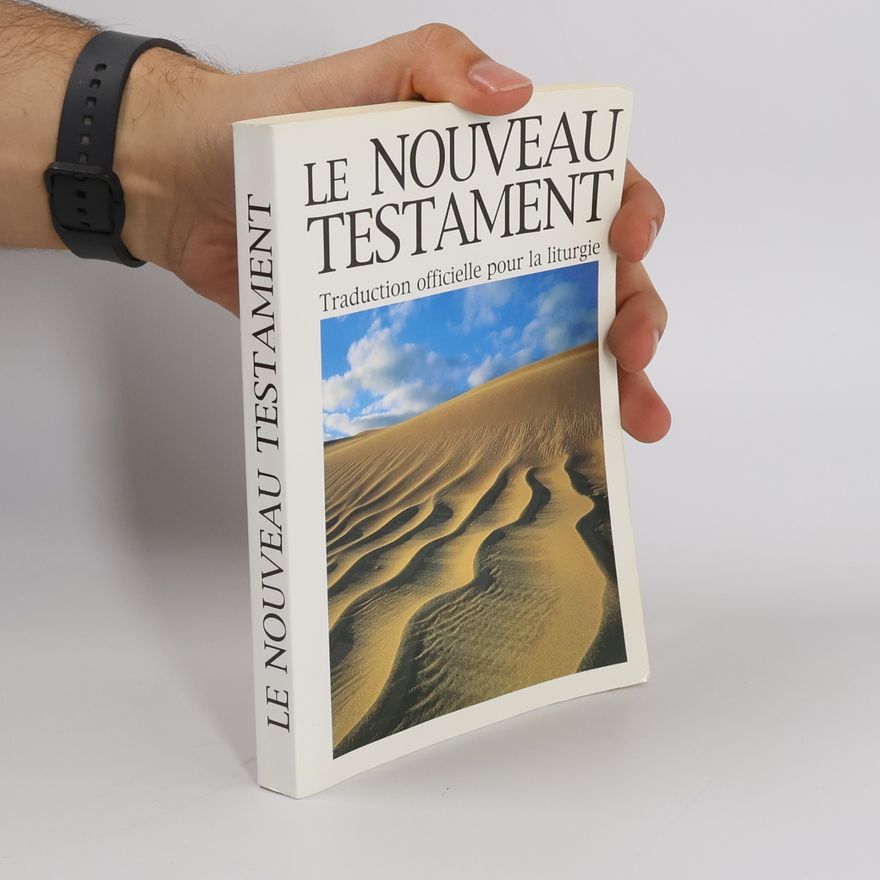 Autorenkollektiv Le Nouveau Testament (traduction officielle pour la liturgie)