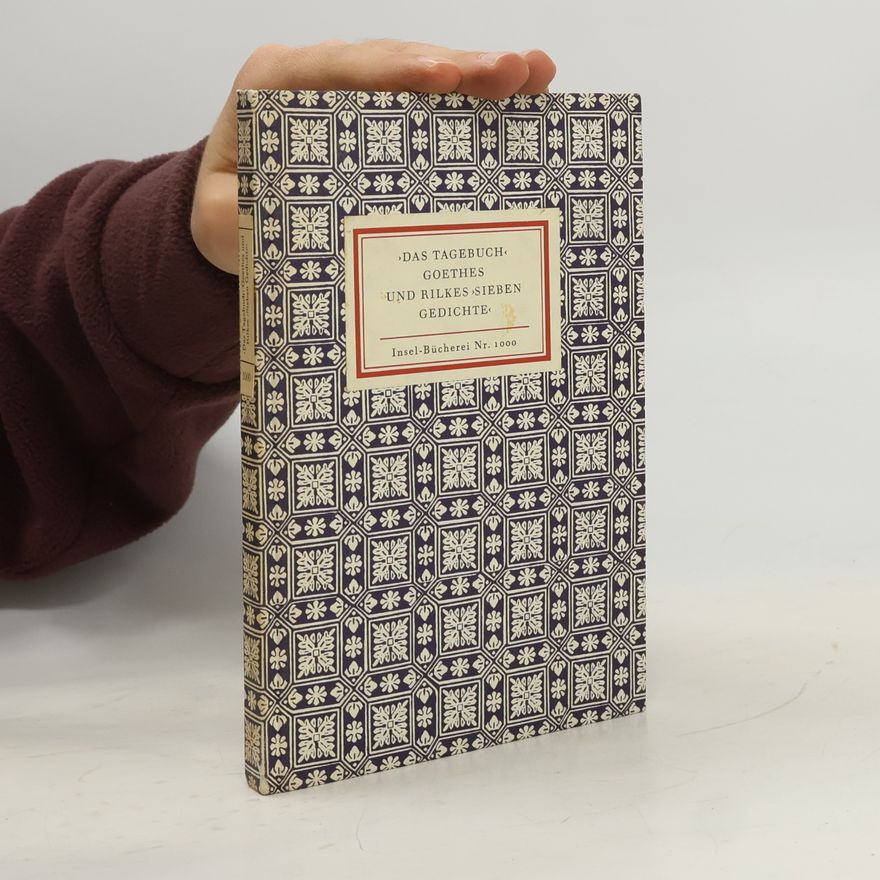 Auteurscollectief Das Tagebuch Goethes und Rilkes Sieben Gedichte