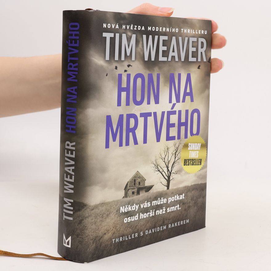 Tim Weaver Hon na mrtvého