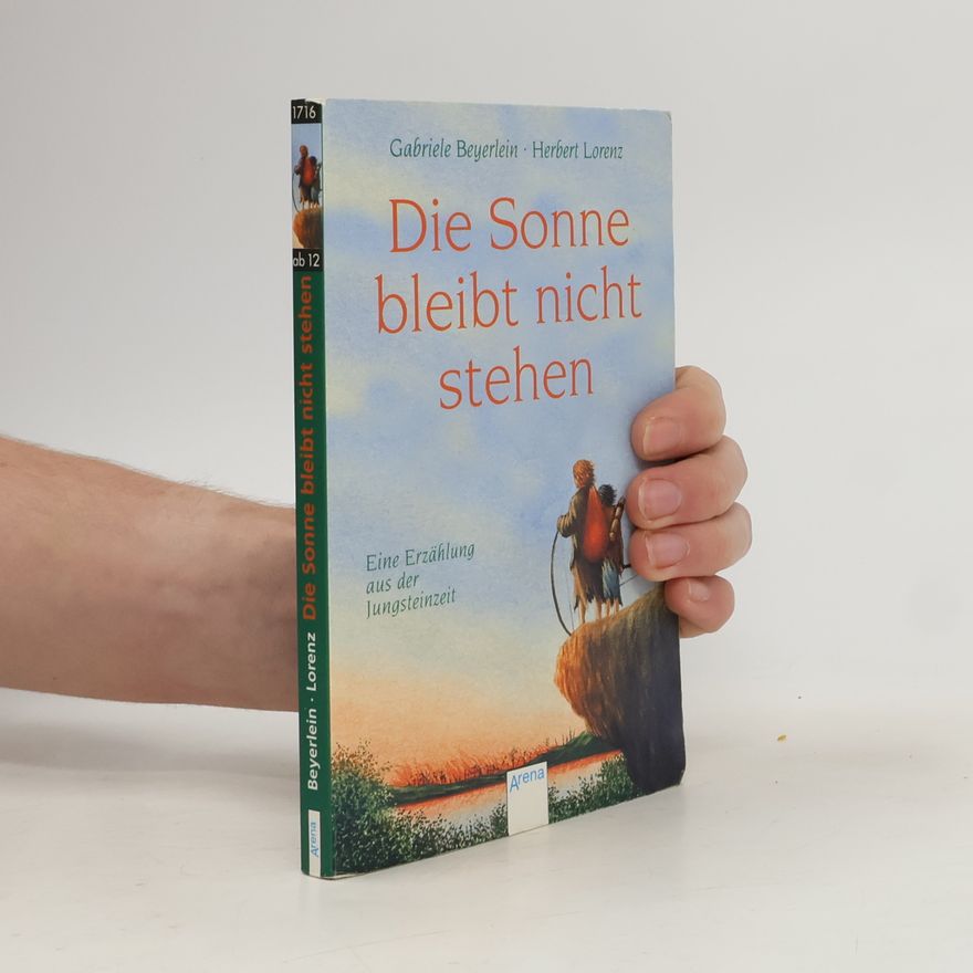 Gabriele Beyerlein Die Sonne bleibt nicht stehen