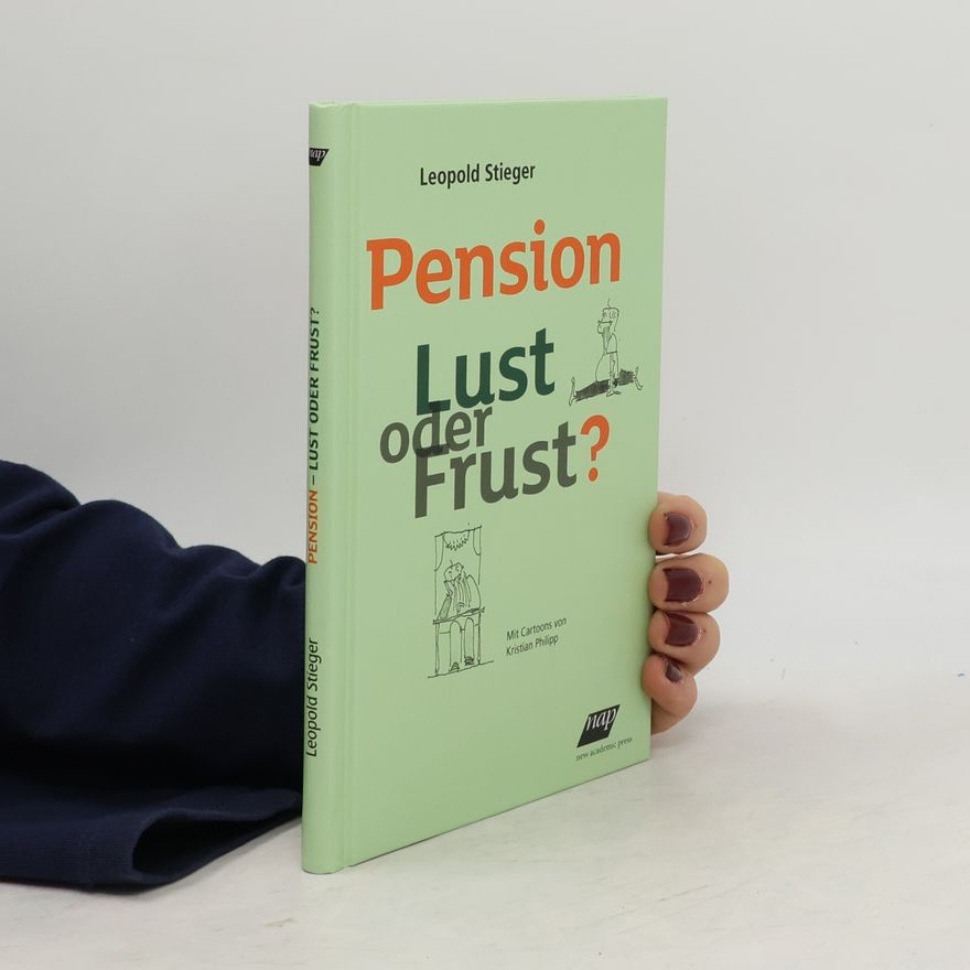 Leopold Stieger Pension - Lust oder Frust?