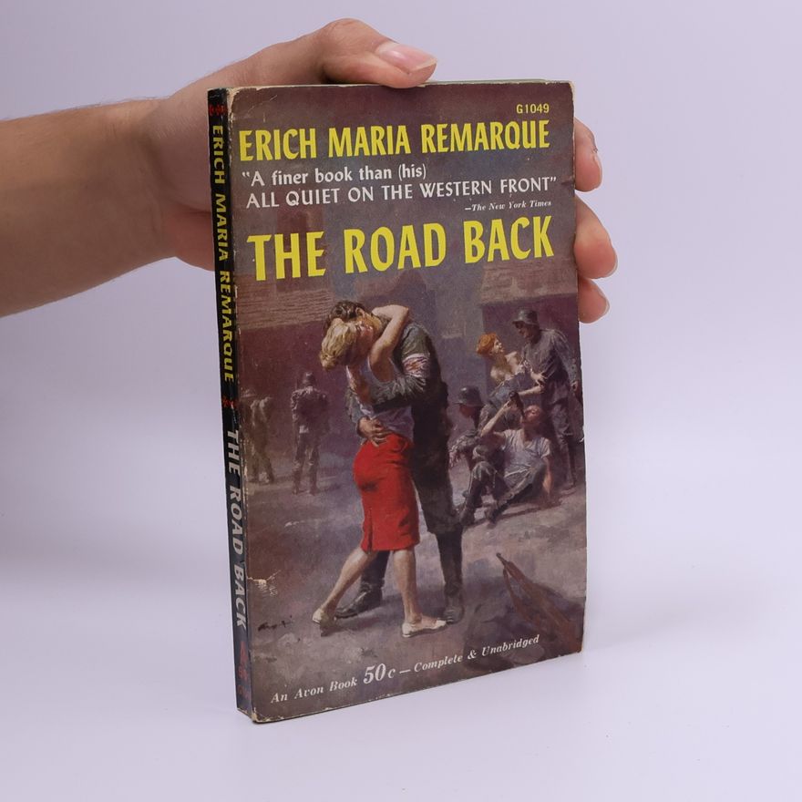 Erich Maria Remarque The Road Back