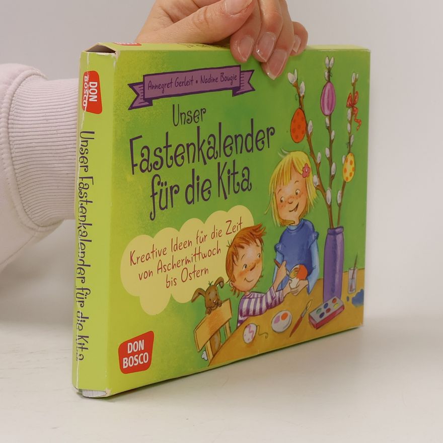 Annegret Gerleit Unser Fastenkalender für die Kita