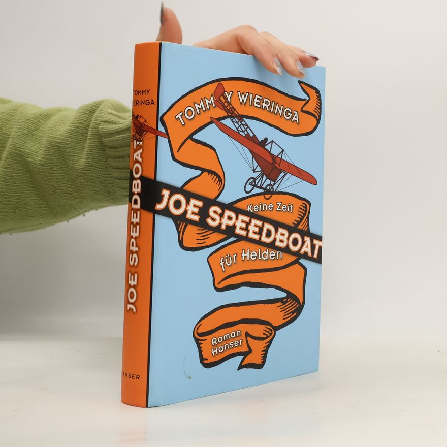 Tommy Wieringa Joe Speedboat