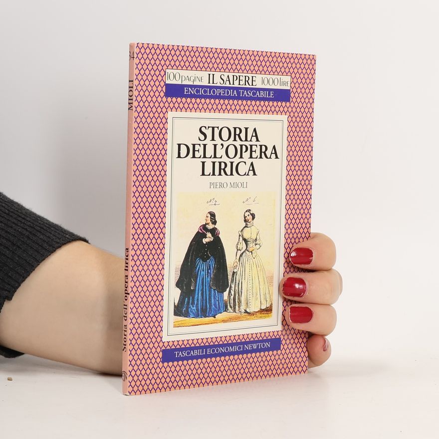 Piero Mioli Storia dell'opera lirica