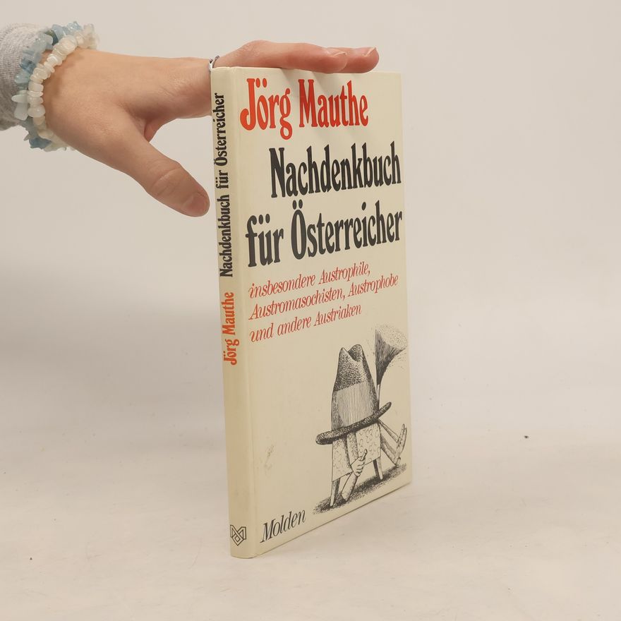Jörg Mauthe Nachdenkbuch für Österreicher