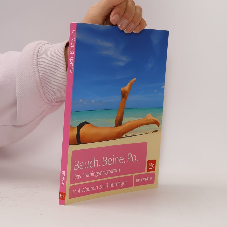 Nina Winkler Bauch. Beine. Po. Das Trainingsprogramm