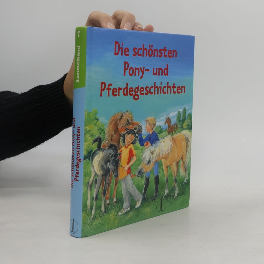 Kolektiv autorů Die schönsten Pony- und Pferdegeschichten