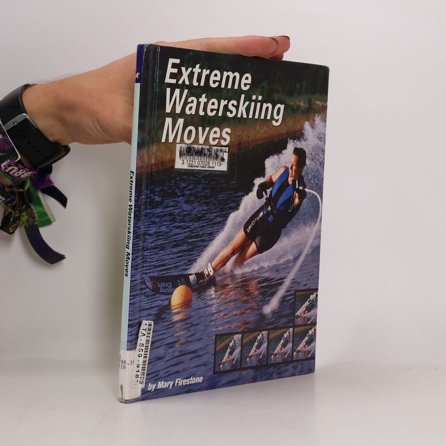 Mary Firestone Extreme Waterskiing Moves