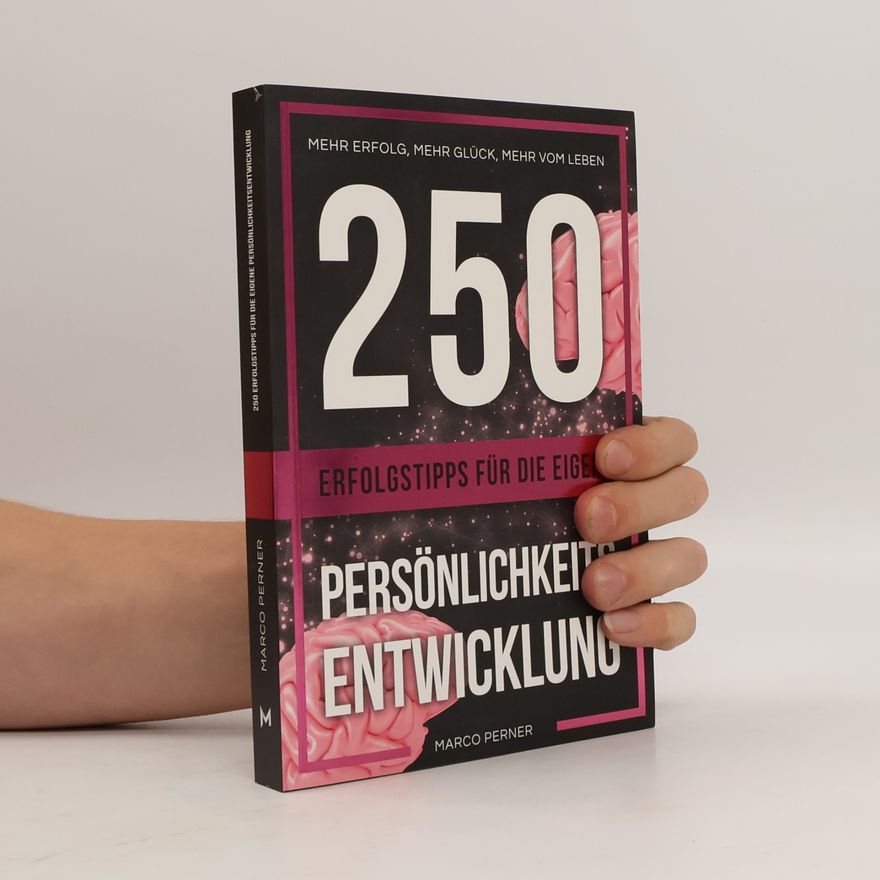 Marco Perner 250 Erfolgstipps für die eigene Persönlichkeitsentwicklung