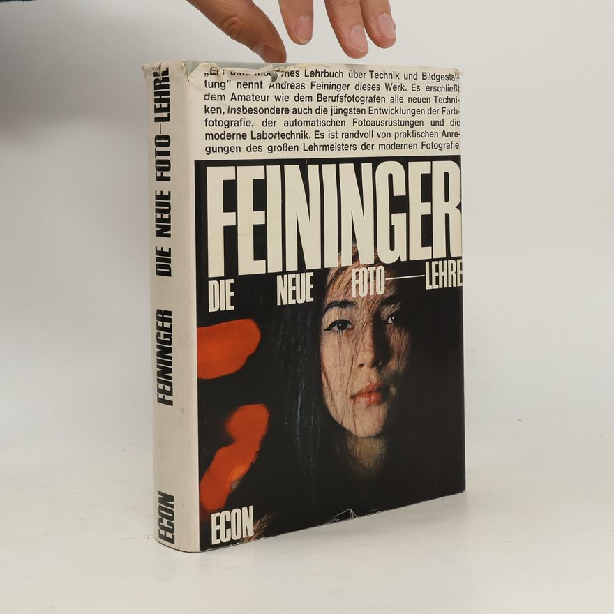 Andreas Feininger Die neue Foto-Lehre