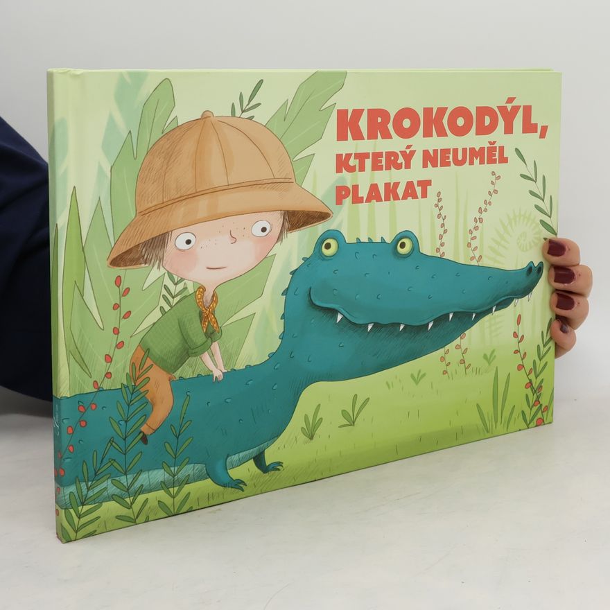 Lucie Kukačková Krokodýl, který neuměl plakat