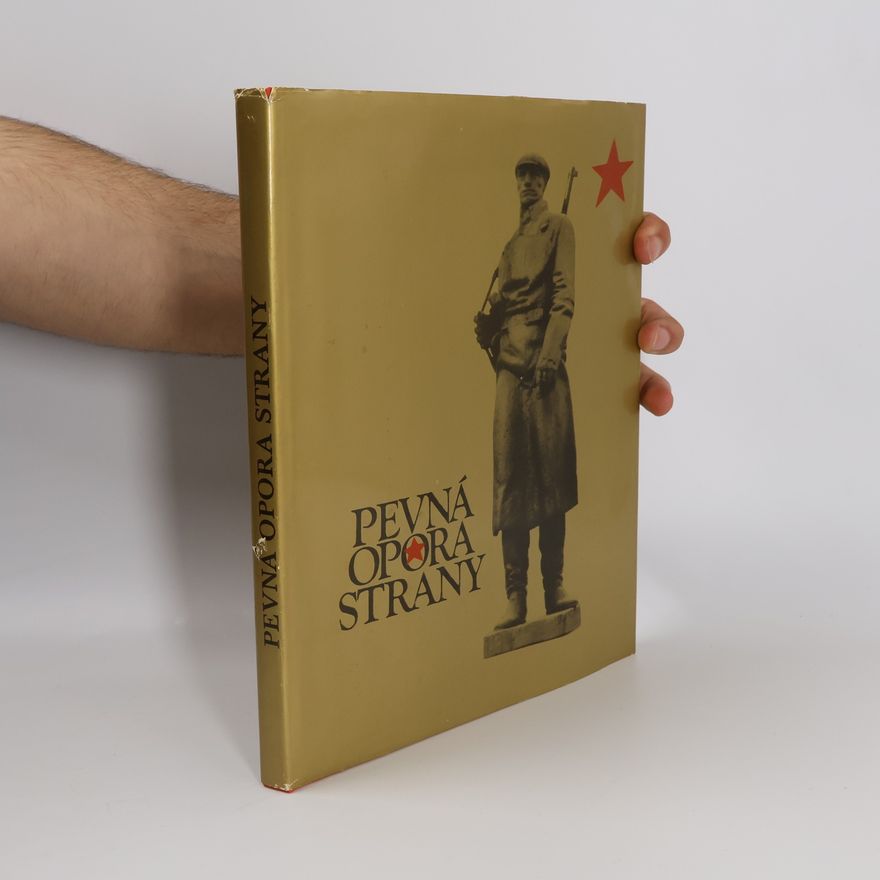Kolektiv autorů Pevná opora strany