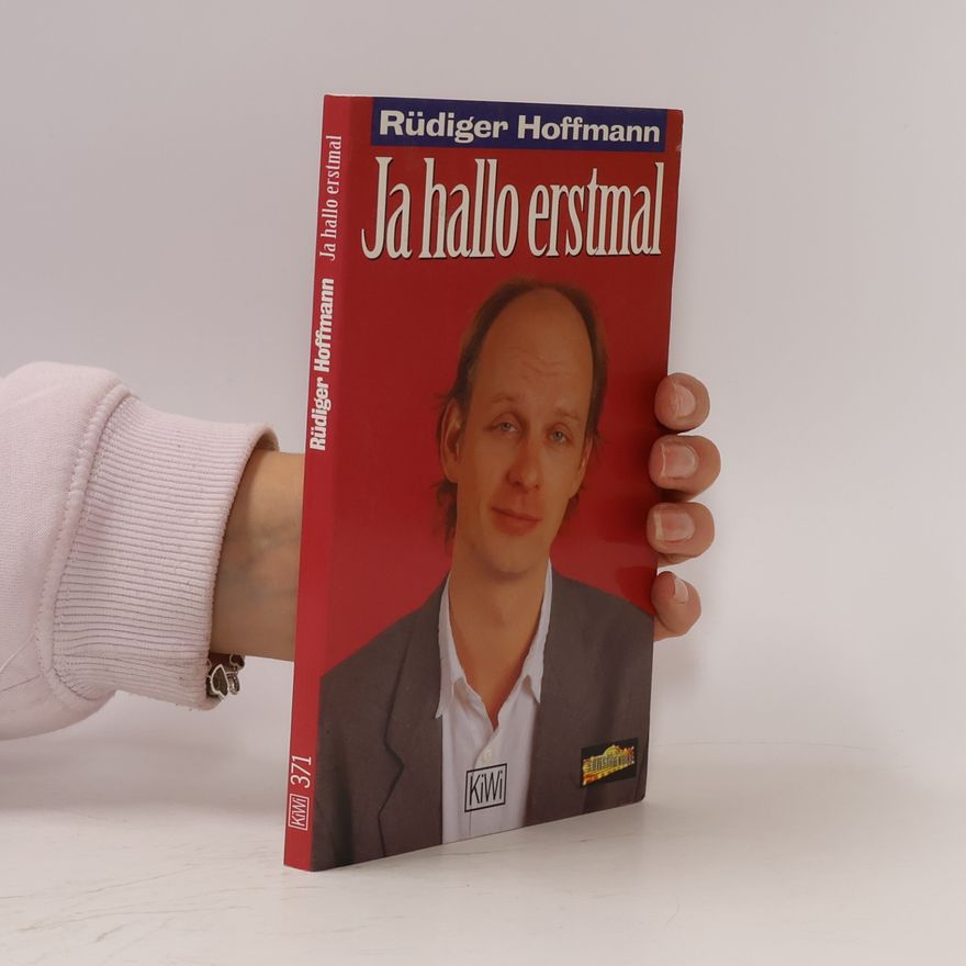 Rüdiger Hoffmann Ja hallo erstmal