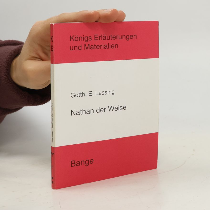 Gotthold E. Lessing Nathan der Weise