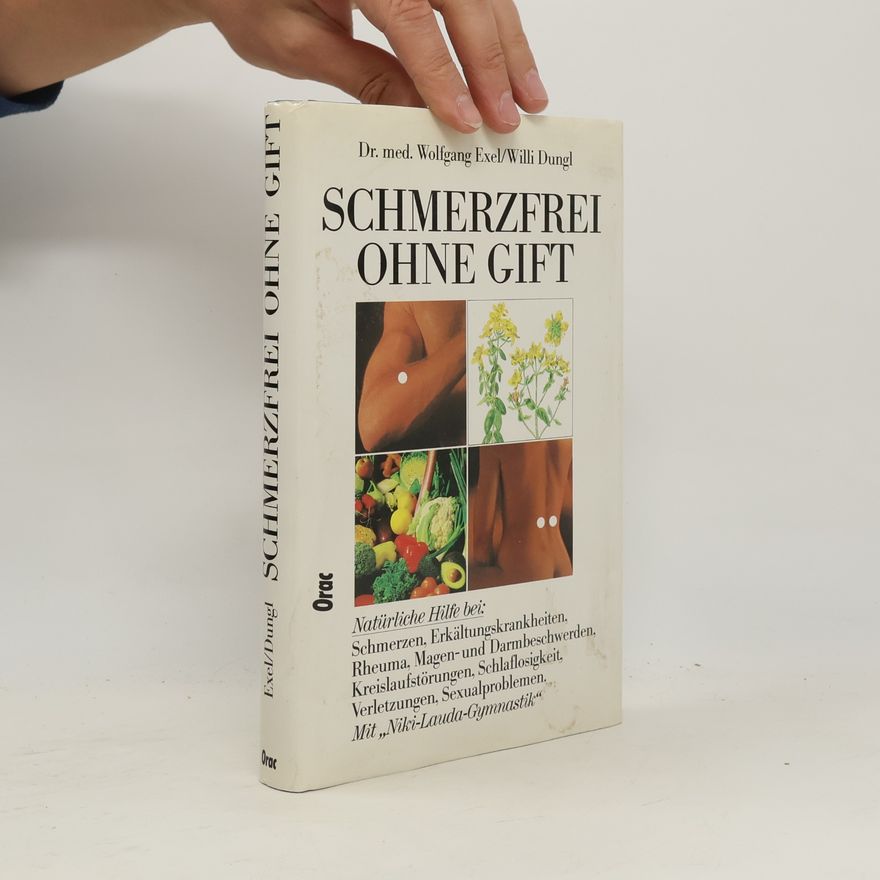 Willi Dungl Schmerzfrei ohne Gift : ein Ratgeber
