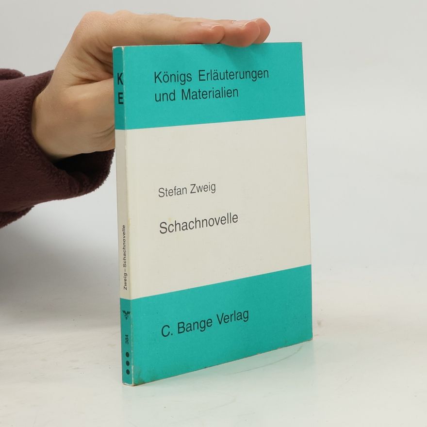 Konig Königs Erläuterungen und Materialien - 384: Erläuterungen zu Stefan Zweig, Schachnovelle