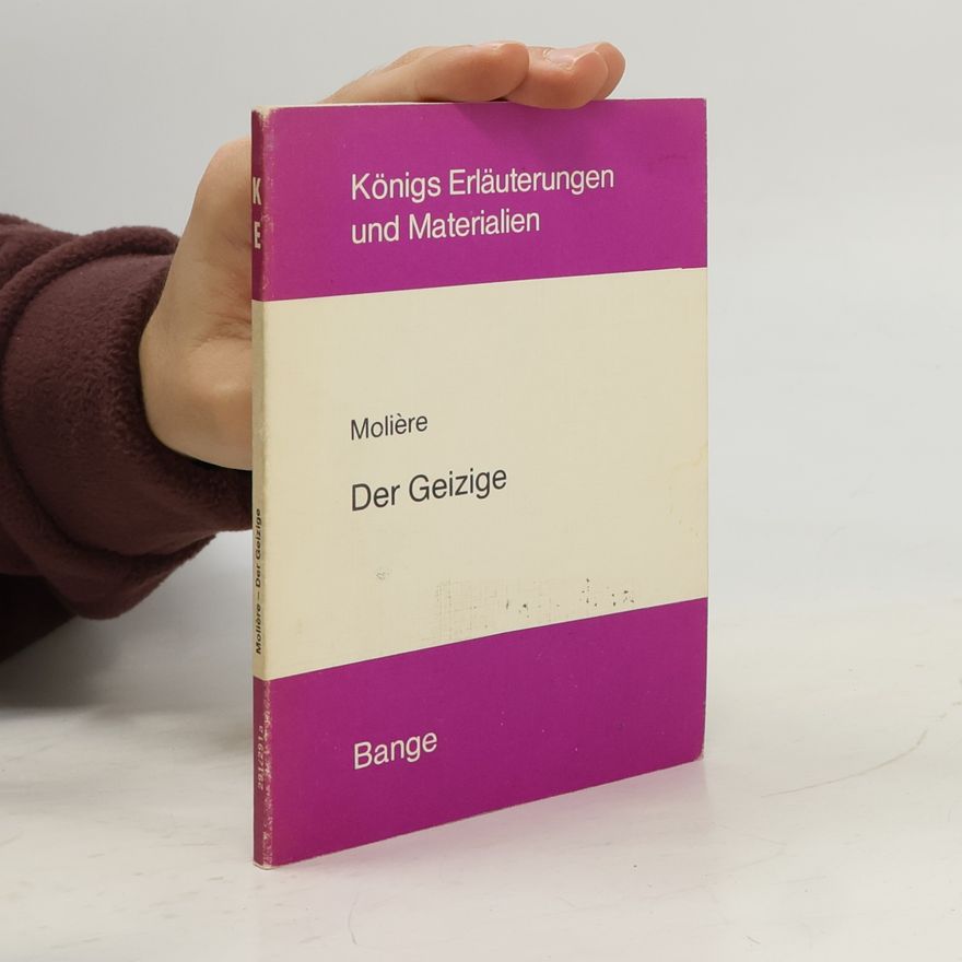 Klaus Bahners Erläuterungen zu Molières Der Geizige
