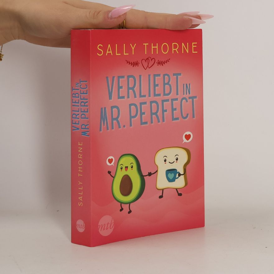 Sally Thorne Verliebt in Mr. Perfect