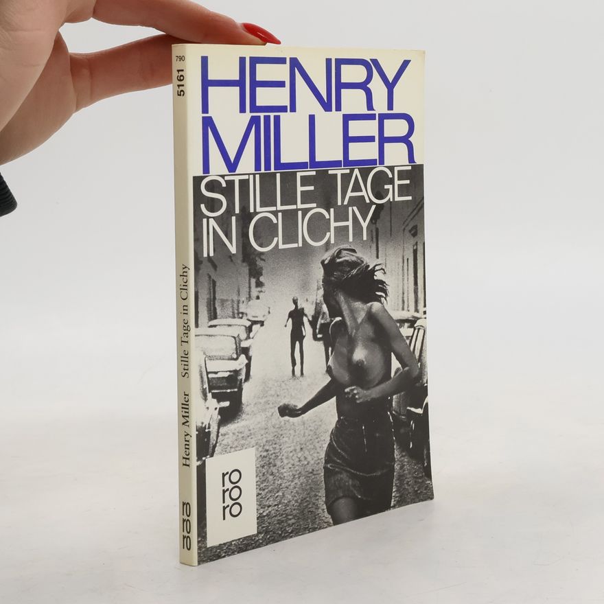 Henry Miller Stille Tage In Clichy
