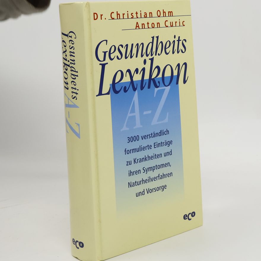 Christian Ohm Gesundheits-Lexikon A - Z