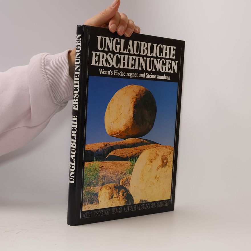 Kolektiv autorů Unglaubliche Erscheinungen