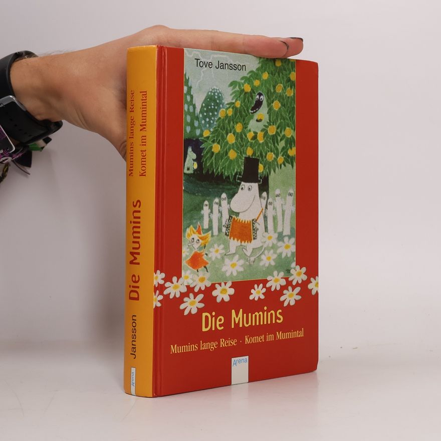 Tove Janssonová Die Mumins. Abenteuer im Mumintal. Mumins lange Reise; Komet im Mumintal. Zwei Bde in einem