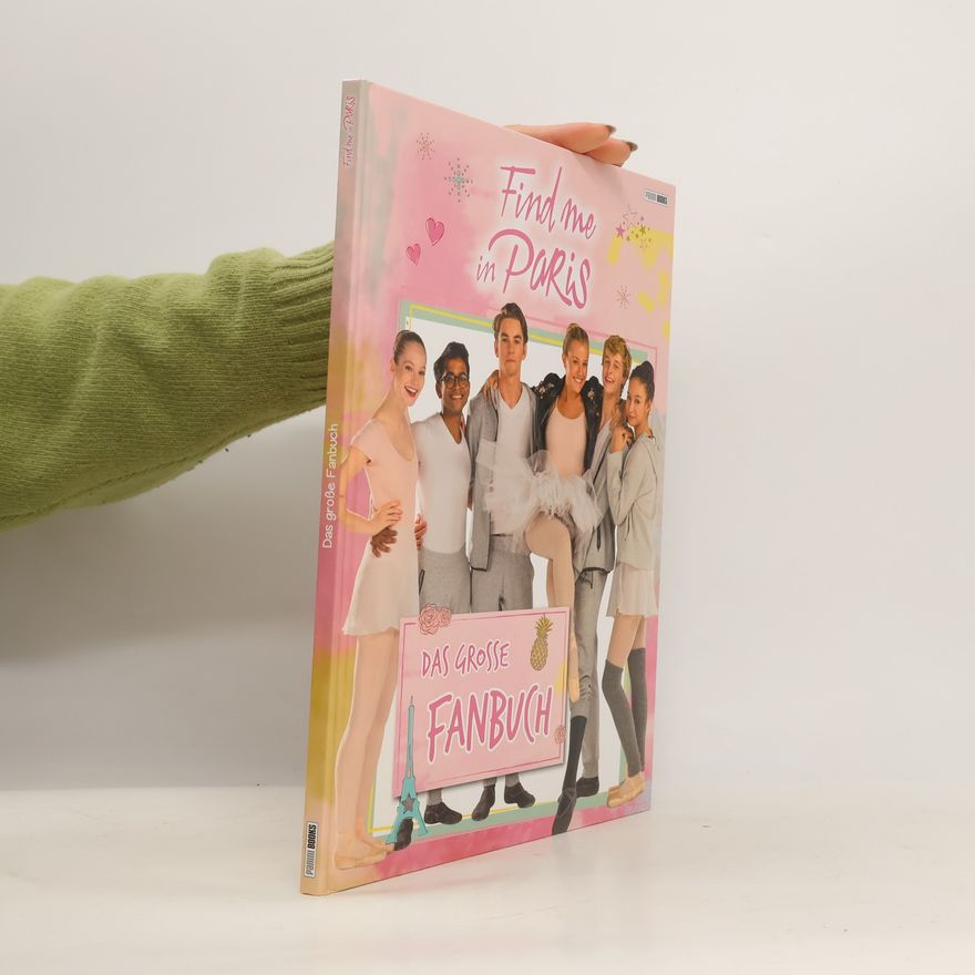 Panini Verlags GmbH Find me in Paris: Das große Fanbuch