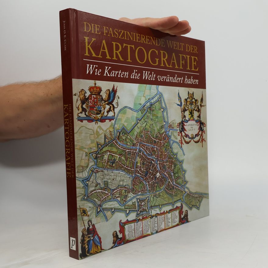 John Owen Edward Clark Die faszinierende Welt der Kartografie