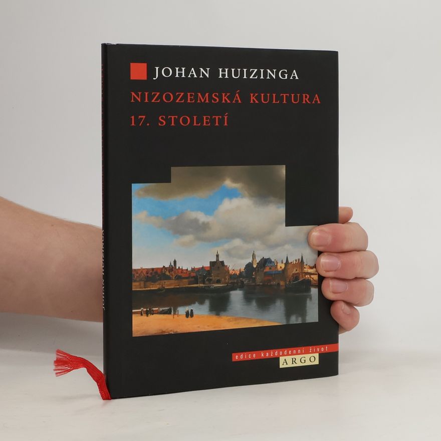Johan Huizinga Nizozemská kultura 17. století