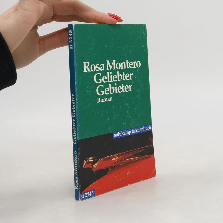 Rosa Montero Geliebter Gebieter
