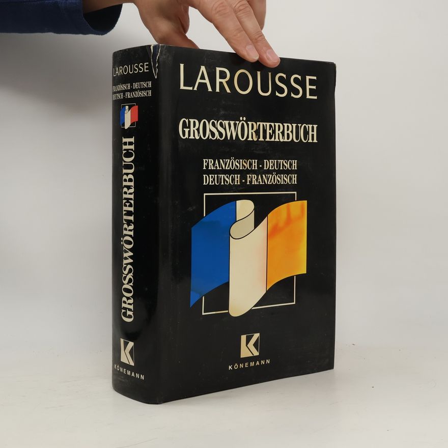 Pierre Grappin Larousse Grosswörterbuch. Französisch-Deutsch, Deutsch-Französisch