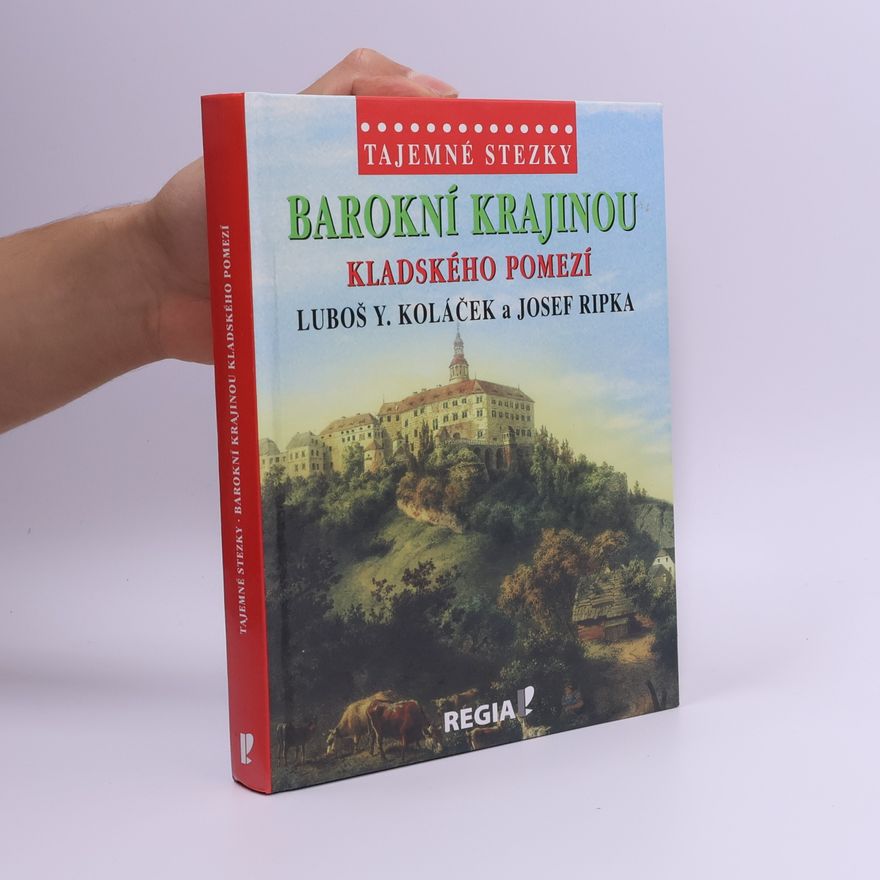 Josef Ripka Barokní krajinou Kladského pomezí