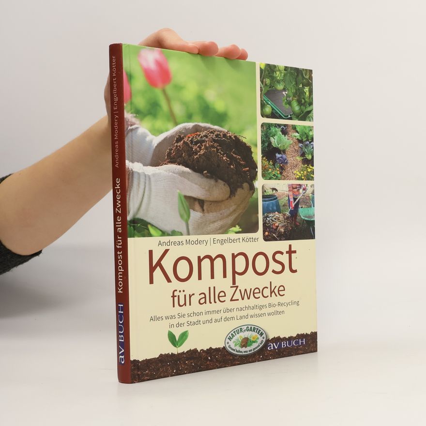 Andreas Modery Kompost für alle Zwecke